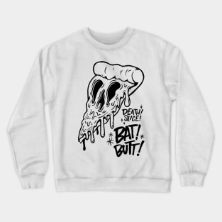 death slice bat butt skeleton creepy dead animation food pizza cream mozzarella art cool love Crewneck Sweatshirt